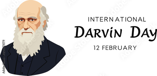 Portrait of Charles Darwin next to text for International Darwin Day February 12 Keywords: Charles Darwin, portrait, scientist, evolution, theory of