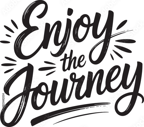 Enjoy journey typography phrase travel adventure handwriting positive vibes road