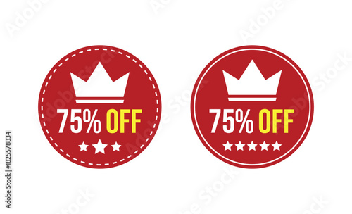 Red Circle with White Crown and Yellow Lettering on White Background, 75 Percent Off