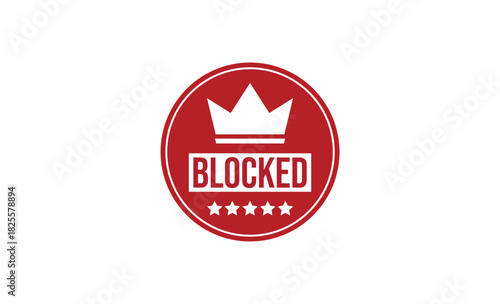 Red Circular Badge with Crown and Stars Featuring the Word Blocked