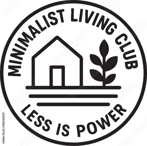 Minimalist Living Club Less Is Power.eps