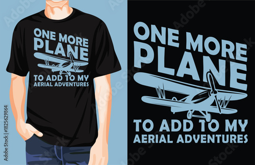  One more plane to add to my aerial adventures t-shirt design