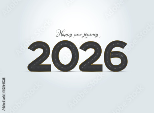 Happy new journey Vector illustration of 2026 shaped road with white markings isolated on white background. 