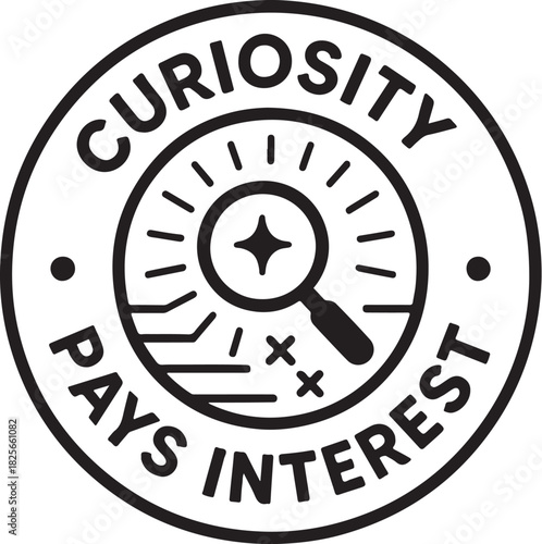 Curiosity Pays Interest Retro Badge Vector.eps