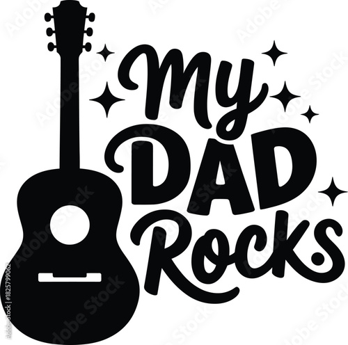 My Dad Rocks Guitar Design