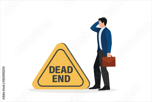Business or career dead end, no solutions or other work around for business obstacle, risk of struggle at the same job for years concept, depressed businessman office worker stop at dead end road sign