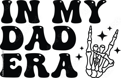 In My Dad Era Design