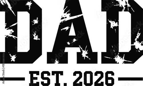 Distressed Dad Est 2026 Design