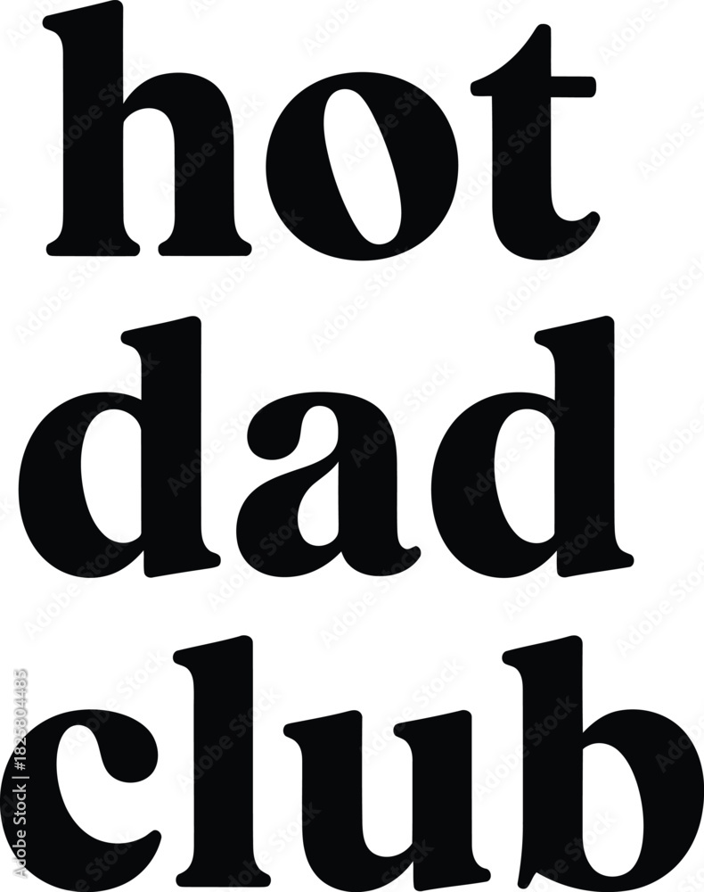 Naklejka premium Hot Dad Club Minimal Design