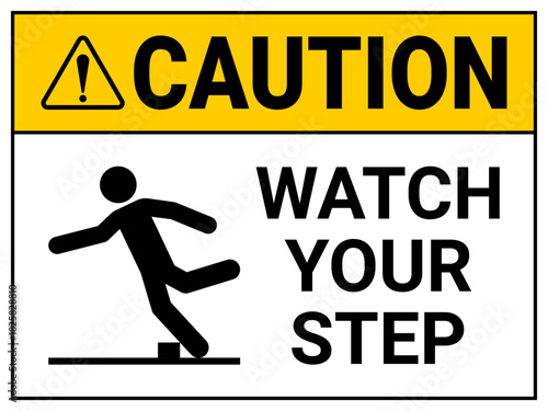 Caution watch your step sign
