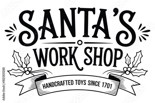 Christmas Santa’s Workshop SVG Typography Design, Handcrafted Toys Sign, Holiday DIY Decoration, Festive Christmas Home , Printable Cut File for and Silhouette Machines