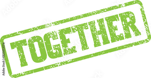 Textured green stamp displaying the word together symbolizing unity collaboration and community efforts