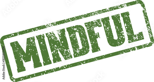 Vibrant Distressed Mindful Green Rubber Stamp Design Promoting Awareness and Presence