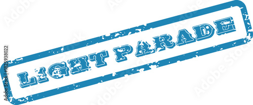 A blue rubber stamp that reads light parade with distressed edges
