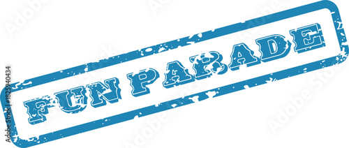 Fun Parade Blue Distressed Rubber Stamp Vector Design for Events and Celebration