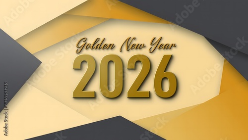 Golden new year 2026 celebration banner with elegant typography and abstract geometric background in gold, yellow, and dark grey, for festive greetings