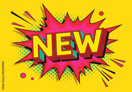 Vibrant Pop Art 'NEW' Burst Announcement for Fresh, Current, Latest Product and Service Updates