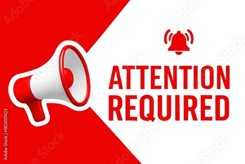 Red megaphone announcing attention required with a notification bell symbol on a white and red background