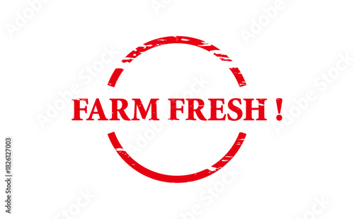 FARM FRESH ! - Red Rubber Stamp with text message FARM FRESH ! 
