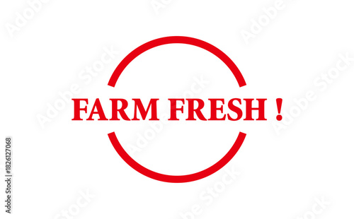 FARM FRESH ! - Red Rubber Stamp with text message FARM FRESH ! 

