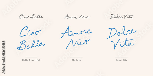 Set of Italian Handwritten Lettering Quotes with Ciao Bella, Amore Mio, Dolce Vita in Elegant Script Style