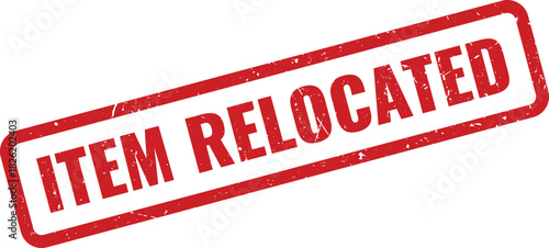 Red Item Relocated grunge rubber stamp for tracking inventory movement and logistics