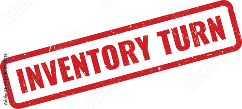 Red grunge inventory turn stamp for effective stock rotation and sales analysis