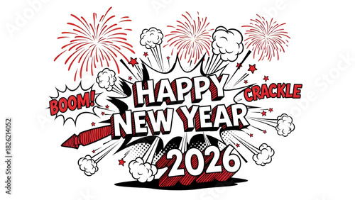 Happy New Year 2026 Pop Art Celebration with Fireworks and Comic Book Style Design