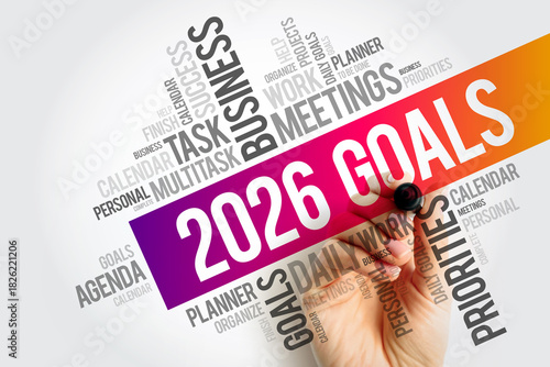 2026 Goals written on a vibrant bar surrounded by business terms like meetings, priorities, success, calendar, and tasks, with a hand writing the title