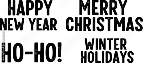 Collection of festive typographic greetings for winter holidays, featuring bold black lettering for Merry Christmas and Happy New Year on a white background