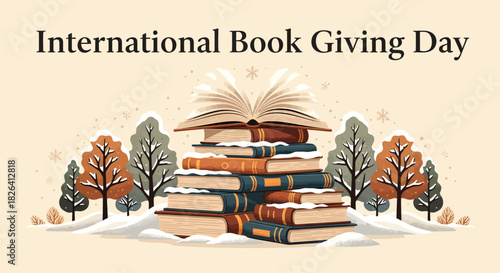 An illustration for International Book Giving Day featuring a tall stack of books with an open book on top, set in a snowy landscape with bare trees.