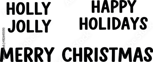 Festive Greetings Holly Jolly, Happy Holidays, and Merry Christmas Text in Bold Black Font for Holiday Season