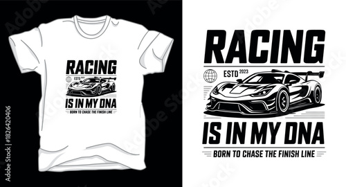 Racing is in my dna drifting car graphic vector art t-shirt design print template