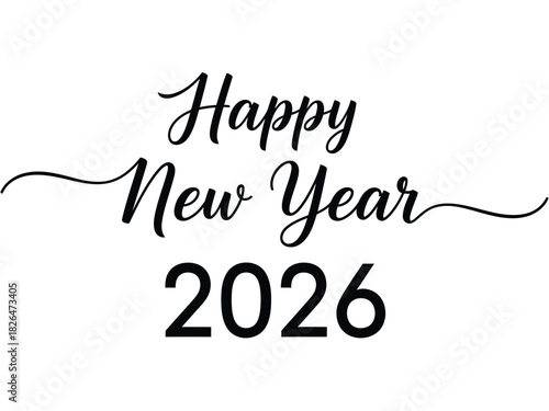 Happy New Year 2026 text with elegant script and numbers on white background Keywords: new year, happy new year, 2026, celebration, holiday, greeting, text, Christmas