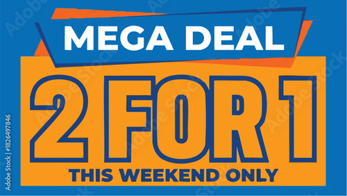 Mega Deal 2 For 1 Promotion Banner Advertising Weekend Sale