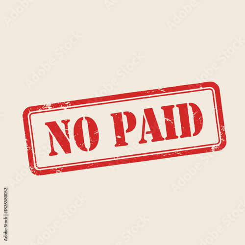 Red grunge rubber stamp with 'NO PAID' text on a light background, indicating an unpaid status or lack of payment.