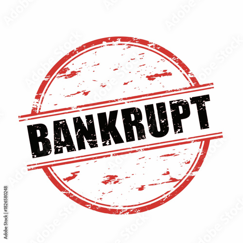 A distressed red circular rubber stamp with the word BANKRUPT in bold black letters across the center, indicating financial failure or insolvency.