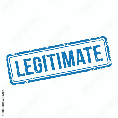 A blue distressed rubber stamp with the word LEGITIMATE on a white background, indicating authenticity or validity.