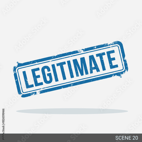 A blue grunge-style rubber stamp with the word "LEGITIMATE" in capital letters, tilted on a white background, conveying authenticity.