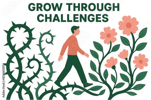 Young caucasian male navigating thorns toward blooming flowers with message grow through challenges