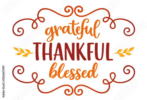 Grateful Thankful Blessed — Thanksgiving Faith Quote with Autumn Swirls and Decorative Leaves