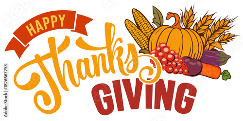 Happy Thanksgiving – Harvest Lettering with Pumpkin, Corn and Wheat