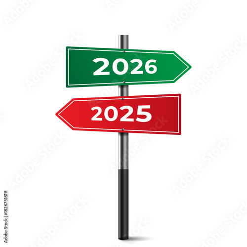 New Year vector illustration with road sign. Red and green arrow with 2026 and 2025 number