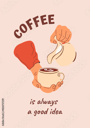 Close-up of a barista pouring milk into a cup of coffee. Vertical poster for a coffee shop, store, or kitchen. Flat vector illustration.