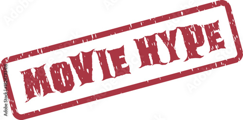 Authentic Red Movie Hype Grunge Rubber Stamp for Film Promotion and Marketing