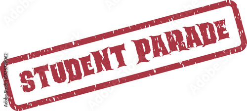 A red rubber stamp impression marking STUDENT PARADE diagonally across a clean white surface