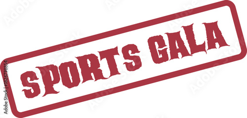 Prominent red rubber stamp texture for a Sports Gala celebrating athletic achievements and events