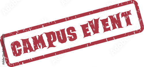 A classic red rubber stamp impression prominently featuring the important words campus event