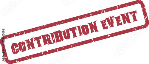 Contribution Event Grungy Red Rubber Stamp for Charitable Fundraising and Community Activities