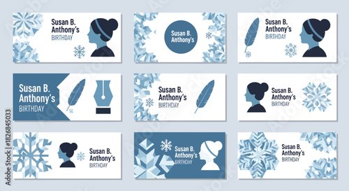 A collection of nine blue and white banners celebrating Susan B. Anthony's Birthday with historical and winter-themed graphics.